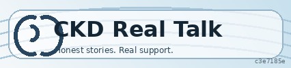 CKD Real Talk