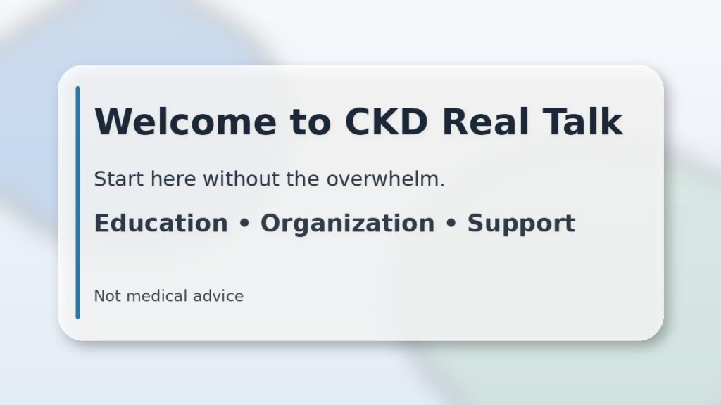 WElcome to CKD Real Talk start here without overwhelm
